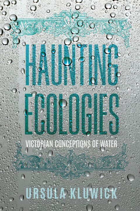 Cover image for book Haunting Ecologies