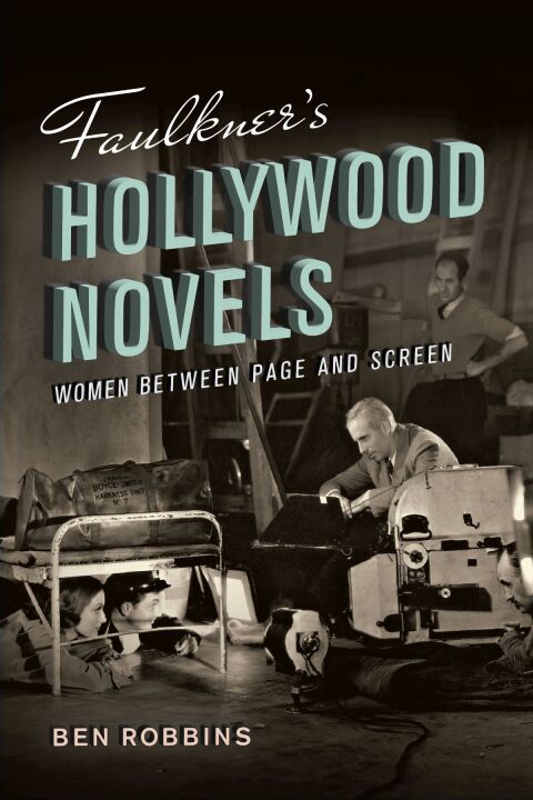 Cover image for book Faulkner's Hollywood Novels