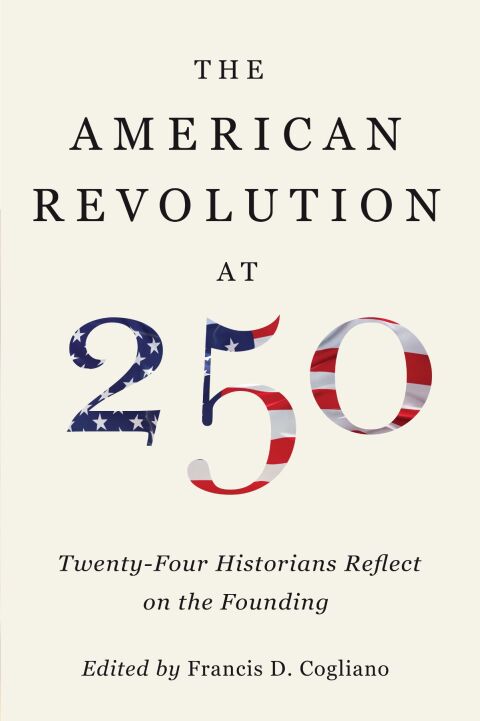 Cover image for book The American Revolution at 250
