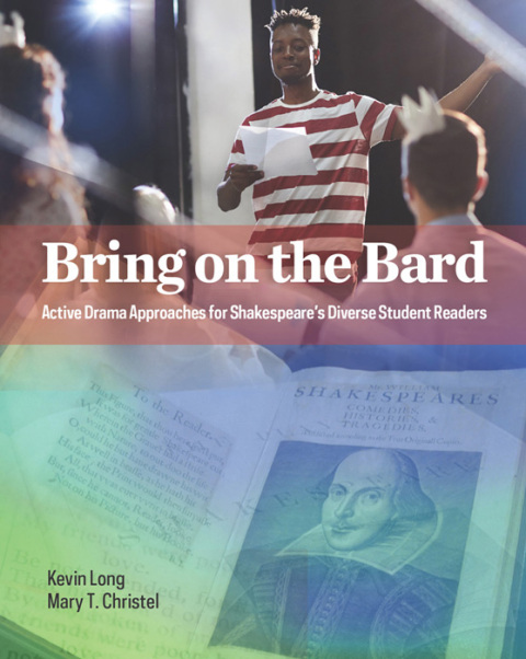 Bring On The Bard: Active Drama Approaches For Shakespeare's Diverse Student Readers