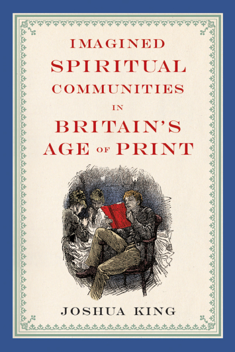 Cover image for book Imagined Spiritual Communities in Britain's Age of Print