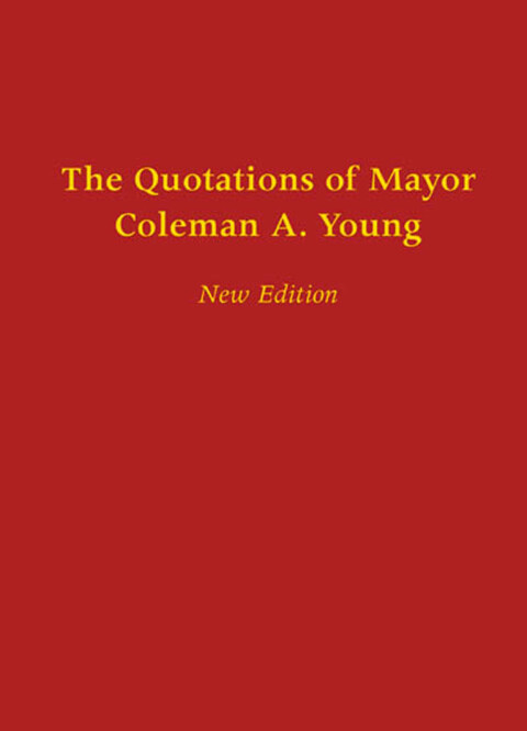 Cover image for book The Quotations of Mayor Coleman A. Young