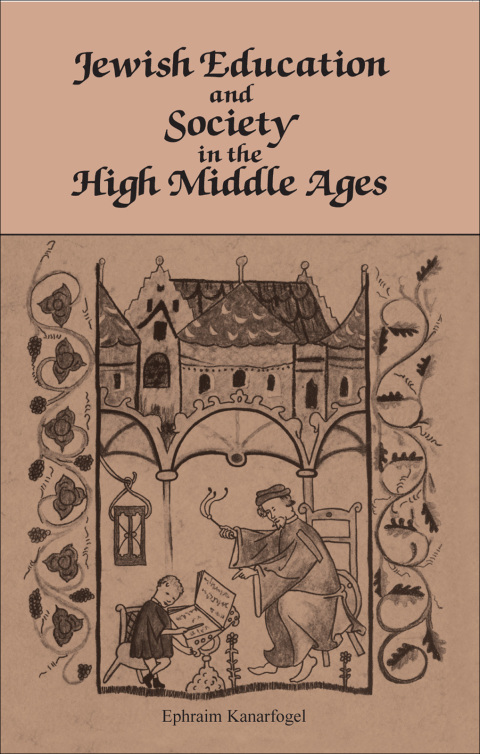 Cover image for book Jewish Education and Society in the High Middle Ages