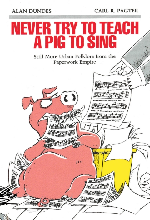 Cover image for book Never Try to Teach a Pig to Sing