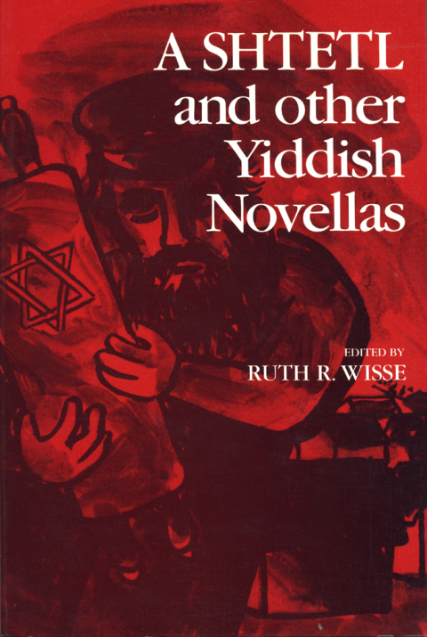 Cover image for book A Shtetl and Other Yiddish Novellas