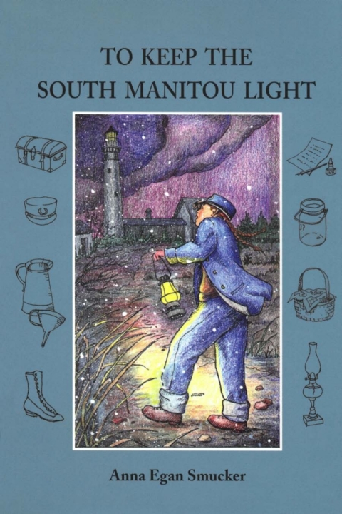 Cover image for book To Keep the South Manitou Light