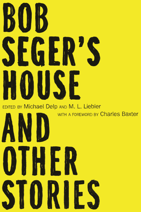Cover image for book Bob Seger's House and Other Stories