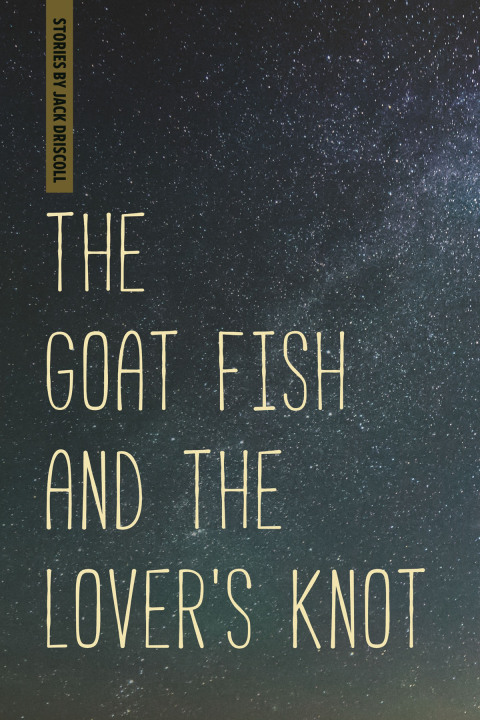 Cover image for book The Goat Fish and the Lover's Knot