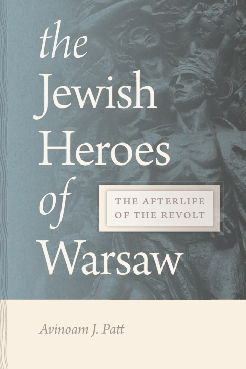 Cover image for book The Jewish Heroes of Warsaw
