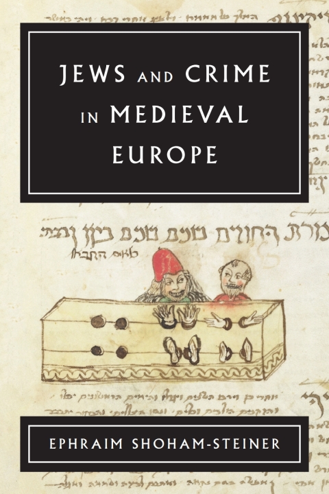Cover image for book Jews and Crime in Medieval Europe