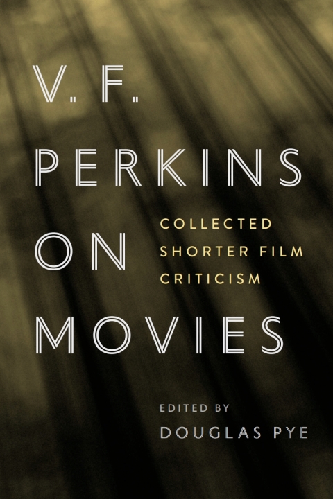 Cover image for book V. F. Perkins on Movies