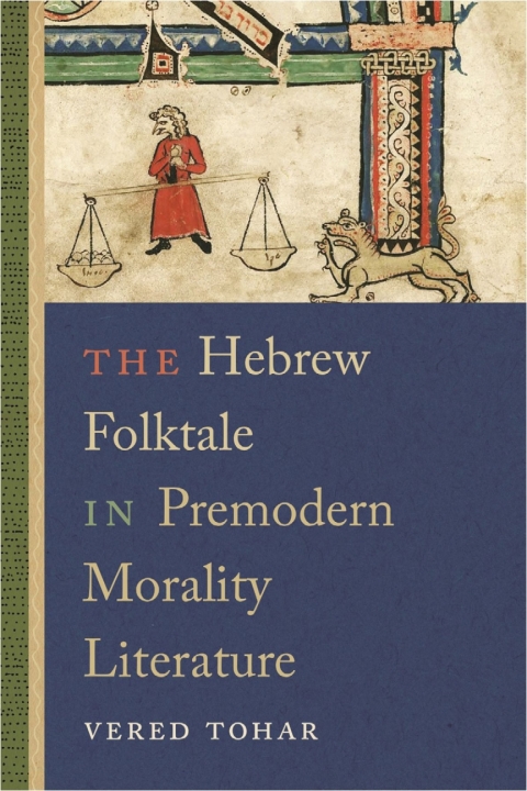 Cover image for book The Hebrew Folktale in Premodern Morality Literature