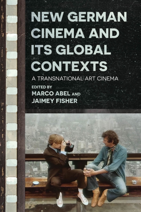 Cover image for book New German Cinema and Its Global Contexts