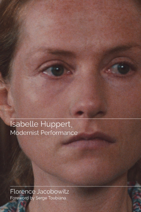 Cover image for book Isabelle Huppert, Modernist Performance