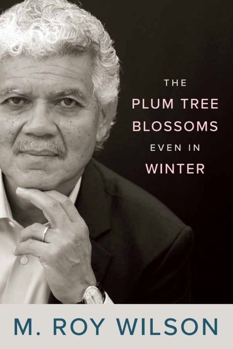 Cover image for book The Plum Tree Blossoms Even in Winter