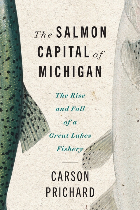 Cover image for book The Salmon Capital of Michigan