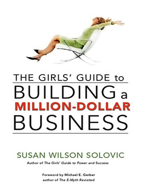 Cover image for book The Girls' Guide to Building a Million-Dollar Business