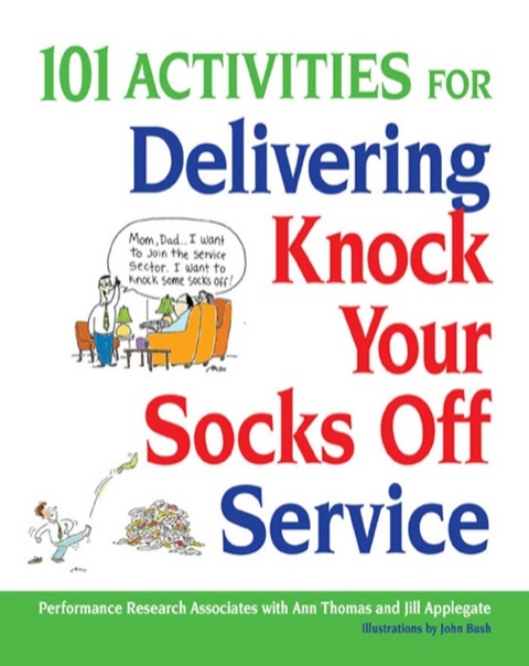 Cover image for book 101 Activities for Delivering Knock Your Socks Off Service