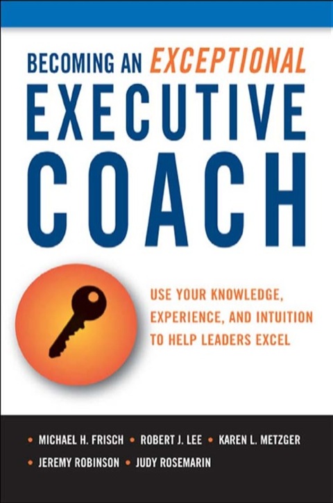 Cover image for book Becoming an Exceptional Executive Coach