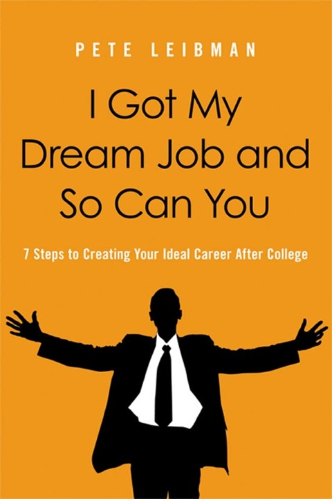 Cover image for book I Got My Dream Job and So Can You
