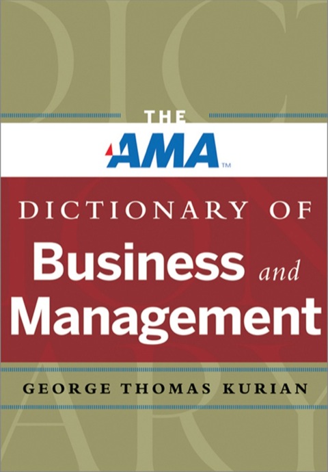 Cover image for book The AMA Dictionary of Business and Management