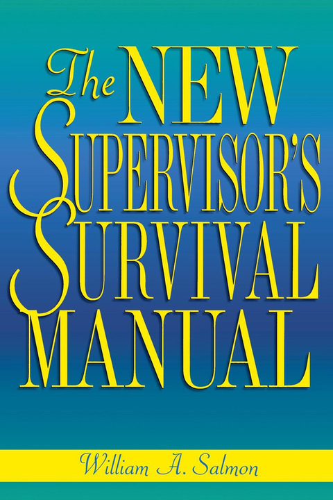 Cover image for book The New Supervisor's Survival Manual