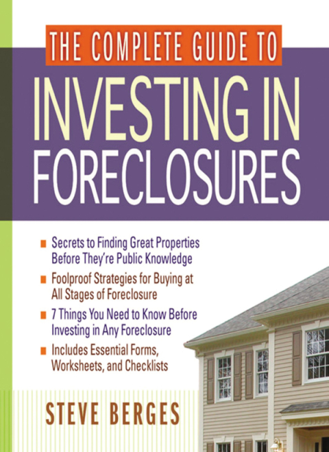Cover image for book The Complete Guide to Investing in Foreclosures