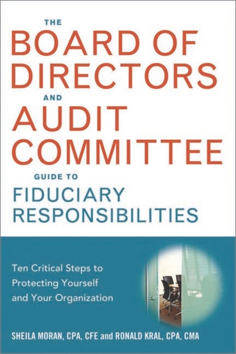 Cover image for book The Board of Directors and Audit Committee Guide to Fiduciary Responsibilities