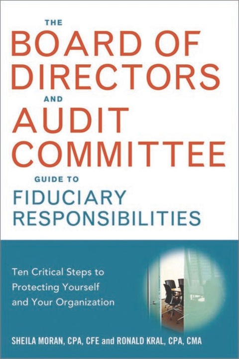 Cover image for book The Board of Directors and Audit Committee Guide to Fiduciary Responsibilities