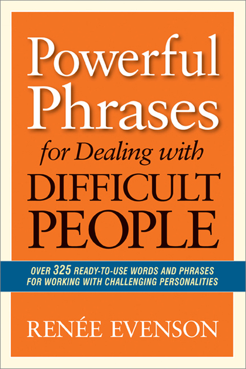 Cover image for book Powerful Phrases for Dealing with Difficult People