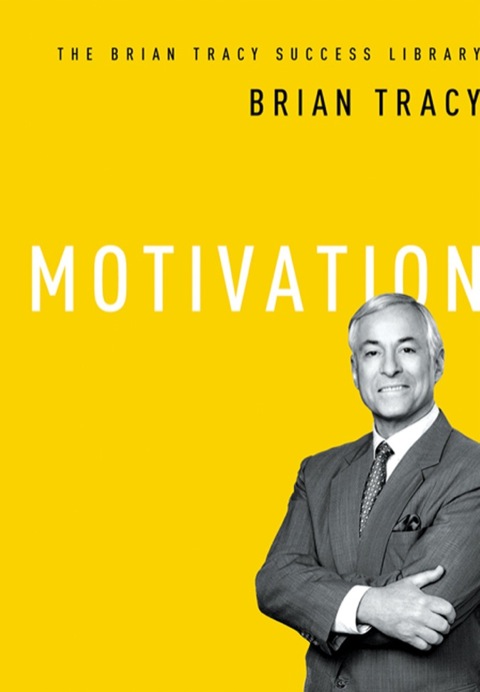 Cover image for book Motivation (The Brian Tracy Success Library)