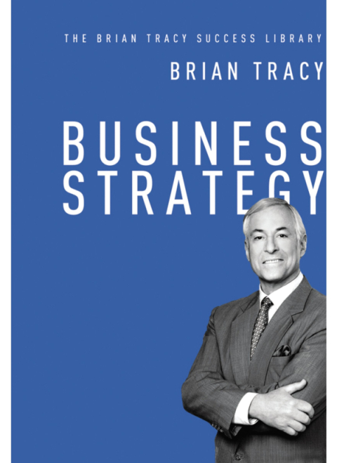 Cover image for book Business Strategy (The Brian Tracy Success Library)