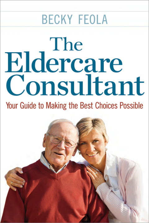 Cover image for book The Eldercare Consultant