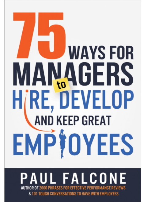 Cover image for book 75 Ways for Managers to Hire, Develop, and Keep Great Employees