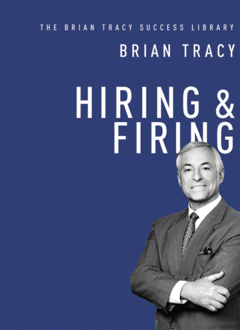 Cover image for book Hiring and   Firing (The Brian Tracy Success Library)