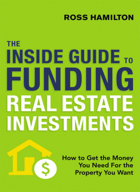 Cover image for book The Inside Guide to Funding Real Estate Investments