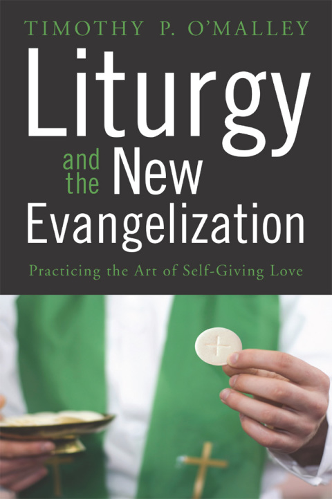 Cover image for book Liturgy and the New Evangelization