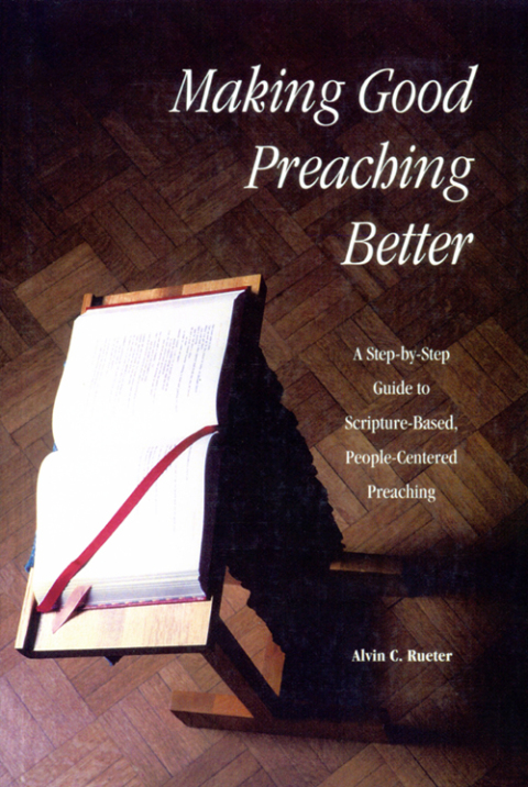 Cover image for book Making Good Preaching Better