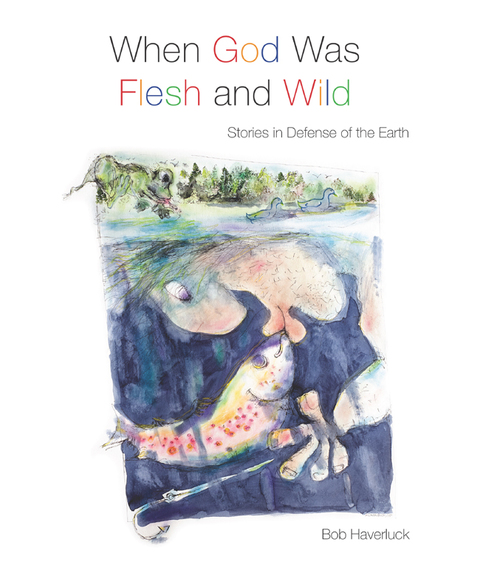 Cover image for book When God Was Flesh and Wild