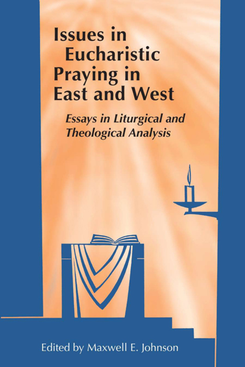 Cover image for book Issues in Eucharistic Praying in East and West