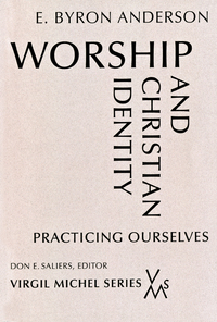 صورة الغلاف: Worship and Christian Identity 9780814661925