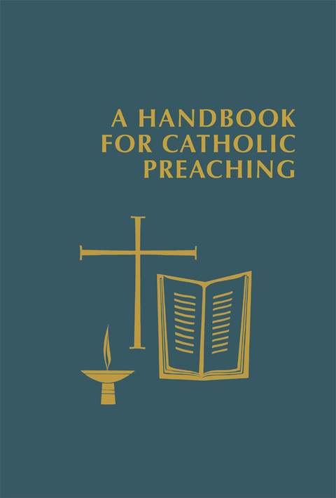 Cover image for book A Handbook for Catholic Preaching