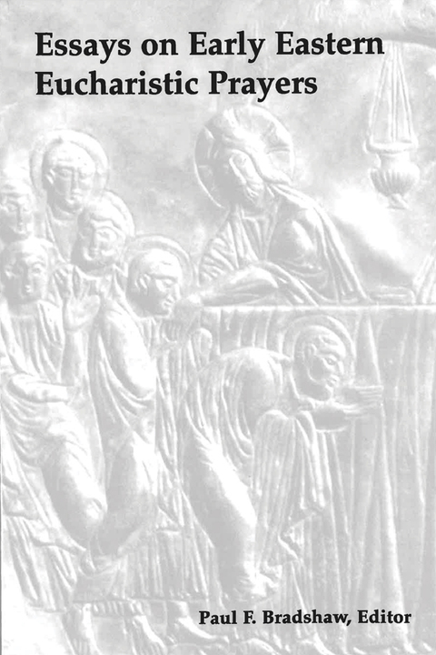 Cover image for book Essays on Early Eastern Eucharistic Prayers
