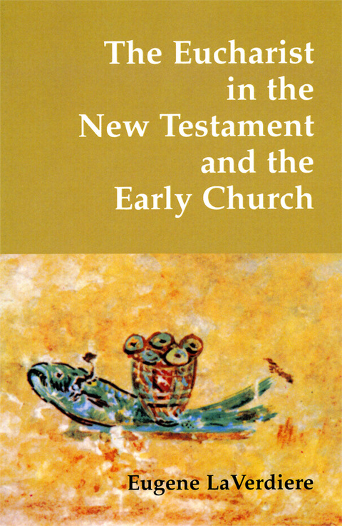Cover image for book The Eucharist in the New Testament and the Early Church