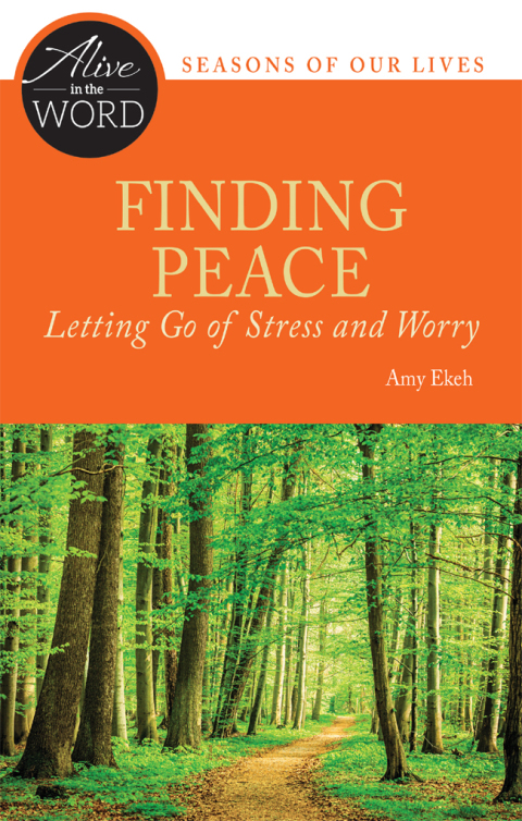 Cover image for book Finding Peace, Letting Go of Stress and Worry