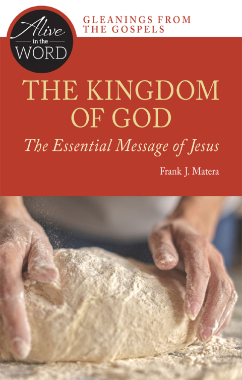 Cover image for book The Kingdom of God, the Essential Message of Jesus
