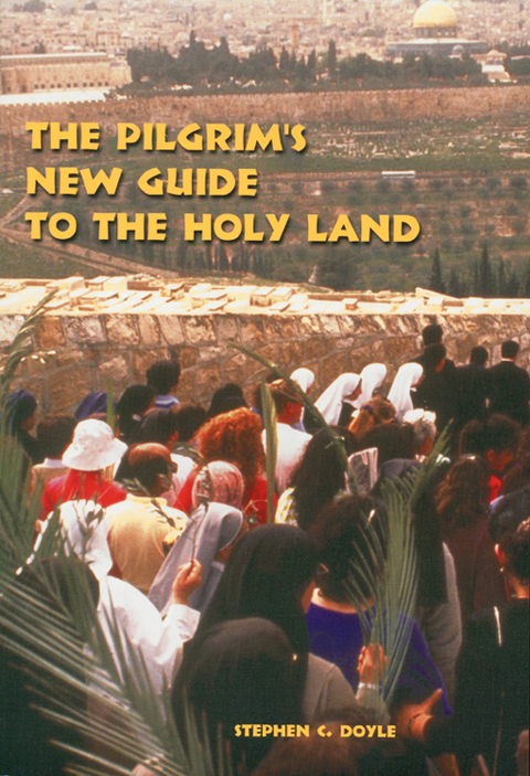 Cover image for book The Pilgrim's New Guide to the Holy Land