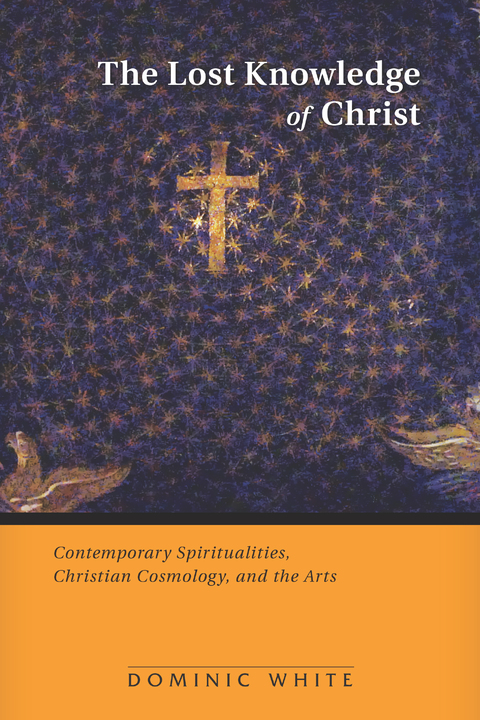Cover image for book The Lost Knowledge of Christ