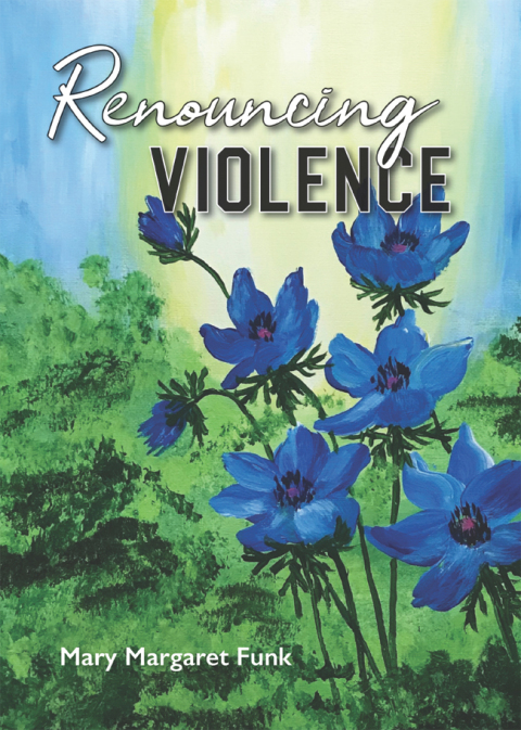 Cover image for book Renouncing Violence