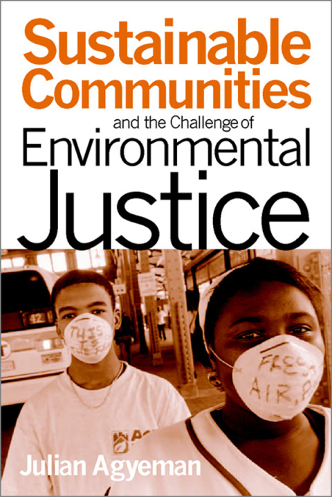 Cover image for book Sustainable Communities and the Challenge of Environmental Justice